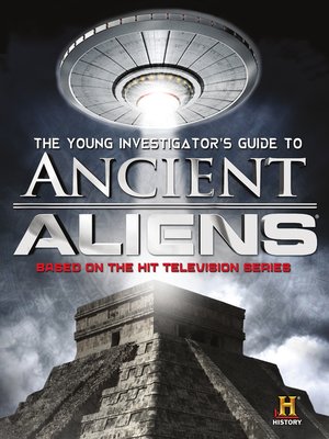 cover image of The Young Investigator's Guide to Ancient Aliens